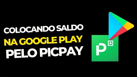 transferir saldo google play para picpay